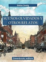 Icon image Sueños olvidados y otros relatos