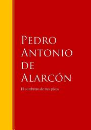 Icon image El sombrero de tres picos: Biblioteca de Grandes Escritores