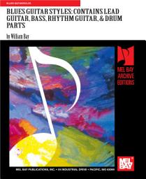 Icon image Blues Guitar Styles: Contains Lead Guitar, Bass, Rhythm Guitar, & Drum Parts