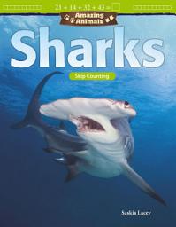 Icon image Amazing Animals: Sharks: Skip Counting: Read-along ebook