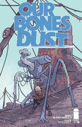 Icon image Our Bones Dust