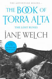 Icon image The Lost Runes (Runes of War: The Book of Torra Alta, Book 2)