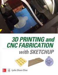 Icon image 3D Printing and CNC Fabrication with SketchUp