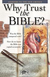 Icon image Why Trust the Bible: Answers to Skeptics