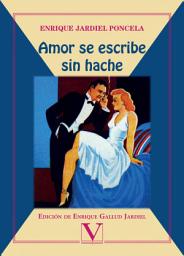 Icon image Amor se escribe sin hache