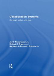 Icon image Collaboration Systems: Concept, Value, and Use