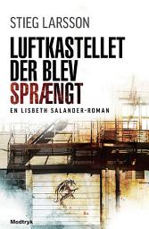 Icon image Luftkastellet der blev sprængt