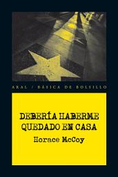 Icon image Debería haberme quedado en casa