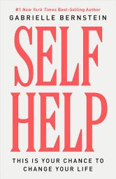 Icon image Self Help: This Is Your Chance to Change Your Life