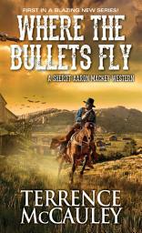 Icon image Where the Bullets Fly