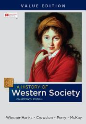 Icon image A History of Western Society, Value Edition, Combined: Edition 14