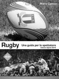 Icon image Rugby: Una guida per lo spettatore