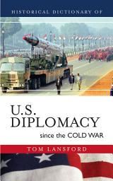 Icon image Historical Dictionary of U.S. Diplomacy since the Cold War