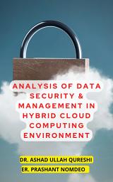 Icon image Analysis of Data Security & Management In Hybrid Cloud Computing Environment.