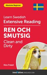 Icon image Swedish Extensive Reading: CLEAN AND DIRTY: Level 2