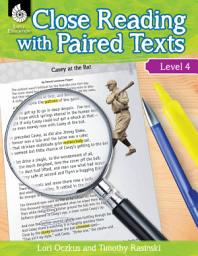 Icon image Close Reading with Paired Texts Level 4: Engaging Lessons to Improve Comprehension