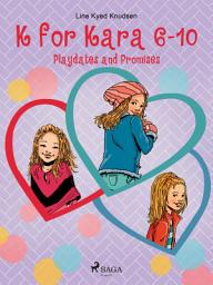 Icon image K for Kara 6-10. Playdates and Promises
