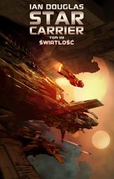 Icon image Star Carrier. Tom 8. Światłość