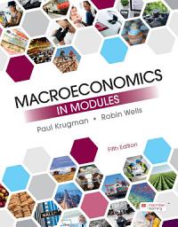 Icon image Macroeconomics in Modules: Edition 5