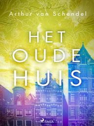 Icon image Het oude huis
