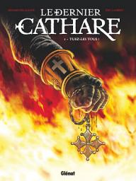 Icon image Le dernier Cathare: Le dernier Cathare Tome 1