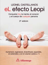 Icon image El efecto Leopi: conquista hoy la mente, el corazón y el cuerpo de cualquier persona 2a ed.