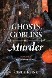 Icon image Ghosts, Goblins, and Murder: A Molly McGuire Cozy Mystery Book 4