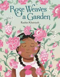 Icon image Rose Weaves a Garden