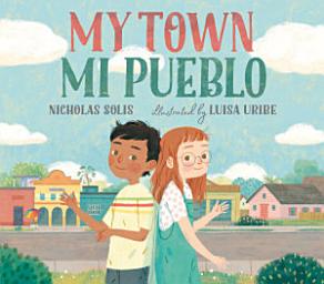 Icon image My Town/Mi Pueblo (Bilingual English-Spanish Edition)