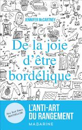 Icon image De la joie d'être bordélique