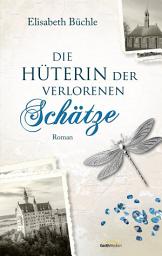 Icon image Die Hüterin der verlorenen Schätze: Roman