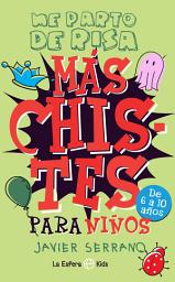 Icon image Más chistes para niños: Me parto de risa