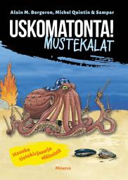 Icon image Uskomatonta! Mustekalat