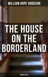 Icon image The House on the Borderland (Horror Classic)