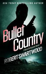 Icon image Bullet Country: A Nova Bartkowski Novel