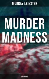 Icon image MURDER MADNESS (Unabridged)