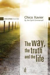 Icon image The way, the truth and the life