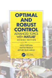 Icon image Optimal and Robust Control: Advanced Topics with MATLAB®, Edition 2