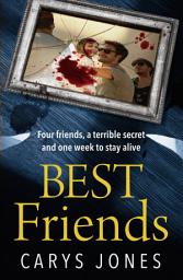 Icon image Best Friends: A race against time in this heart-stopping thriller