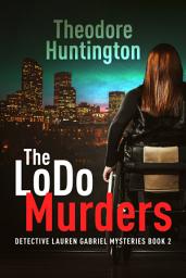 Icon image The LoDo Murders