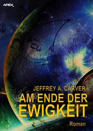 Icon image AM ENDE DER EWIGKEIT