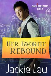 Icon image Her Favorite Rebound: A Steamy Rom-Com