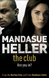 Icon image The Club: a gritty thriller you won't put down