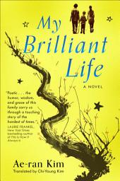 Icon image My Brilliant Life: A Novel