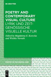 Icon image Poetry and Contemporary Visual Culture / Lyrik und zeitgenössische Visuelle Kultur