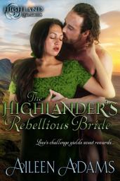 Icon image The Highlander's Rebellious Bride