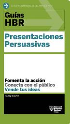 Icon image Guía HBR: Presentaciones Persuasivas