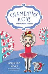 Icon image Clementine Rose and the Ballet Break-In 8