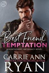 Icon image Best Friend Temptation: A next generation Montgomery Ink contemporary romantic suspense