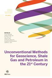 Icon image Unconventional Methods for Geoscience, Shale Gas and Petroleum in the 21st Century